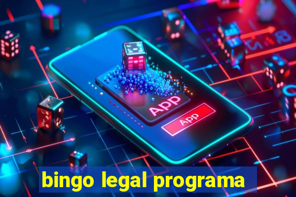 bingo legal programa